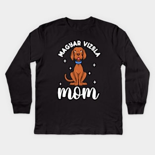 Magyar Vizsla Mom - Magyar Vizsla Kids Long Sleeve T-Shirt